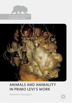 Animals and Animality in Primo Levi’s Work (eBook, PDF) - Benvegnù, Damiano