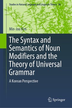 The Syntax and Semantics of Noun Modifiers and the Theory of Universal Grammar (eBook, PDF) - Kim, Min-Joo