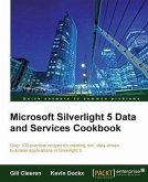 Microsoft Silverlight 5 Data and Services Cookbook (eBook, PDF)