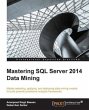 Mastering SQL Server 2014 Data Mining... - Bild 1