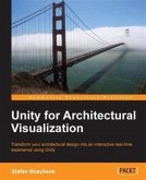 Unity for Architectural Visualization (eBook, PDF) Unity for Architectural Visualization (eBook, PDF)