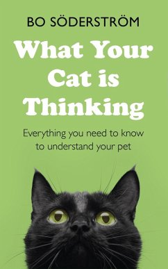 What Your Cat Is Thinking (eBook, ePUB) - Söderström, Bo