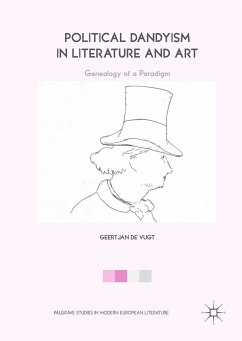 Political Dandyism in Literature and Art (eBook, PDF) - de Vugt, Geertjan