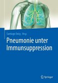 Pneumonie unter Immunsuppression (eBook, PDF)