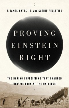 Proving Einstein Right (eBook, ePUB) - Gates Jr., S. James; Pelletier, Cathie