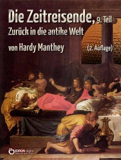 Die Zeitreisende, Teil 9 (eBook, PDF) - Manthey, Hardy