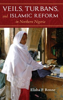 Cover Veils, Turbans, and Islamic Reform in Northern Nigeria (eBook, ePUB)