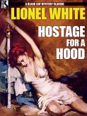 Hostage for a Hood (eBook, ePUB)