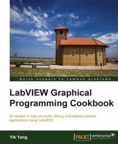 LabVIEW Graphical Programming Cookbook (eBook, PDF) - Yang, Yik