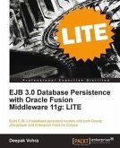 EJB 3.0 Database Persistence with Oracle Fusion Middleware 11g: LITE (eBook, PDF)