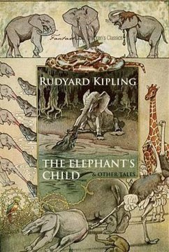 Elephant's Child and Other Tales (eBook, PDF) - Kipling, Rudyard