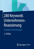280 Keywords Unternehmensfinanzierung (eBook, PDF)