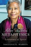 Alice Walker's Metaphysics (eBook, ePUB)