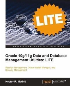 Oracle 10g/11g Data and Database Management Utilities: LITE (eBook, PDF) - Madrid, Hector R.