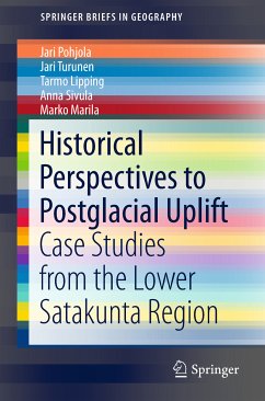 Historical Perspectives to Postglacial Uplift (eBook, PDF) - Pohjola, Jari; Turunen, Jari; Lipping, Tarmo; Sivula, Anna; Marila, Marko