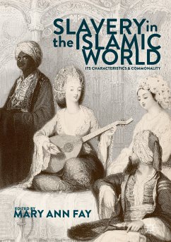 Slavery in the Islamic World (eBook, PDF)