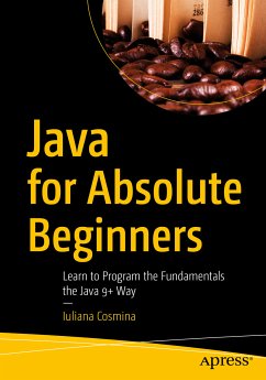 Java for Absolute Beginners (eBook, PDF) - Cosmina, Iuliana