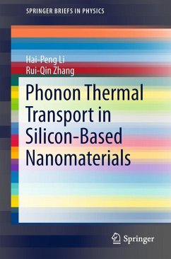 Phonon Thermal Transport in Silicon-Based Nanomaterials (eBook, PDF) - Li, Hai-Peng; Zhang, Rui-Qin