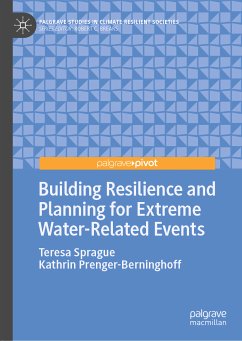 Building Resilience and Planning for Extreme Water-Related Events (eBook, PDF) - Sprague, Teresa; Prenger-Berninghoff, Kathrin