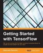 Getting Started with TensorFlow (eBook,... - Bild 1