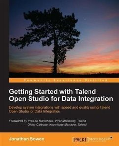 Getting Started with Talend Open Studio for Data Integration (eBook, PDF) - Bowen, Jonathan