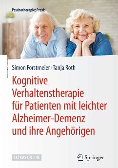 Kognitive Verhaltenstherapie für Patienten mit leichter Alzheimer-Demenz und ihre Angehörigen (eBook, PDF) - Forstmeier, Simon; Roth, Tanja