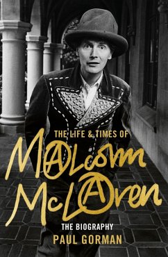 The Life & Times of Malcolm McLaren (eBook, ePUB) - Gorman, Paul