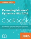 Extending Microsoft Dynamics NAV 2016 Cookbook (eBook, PDF)