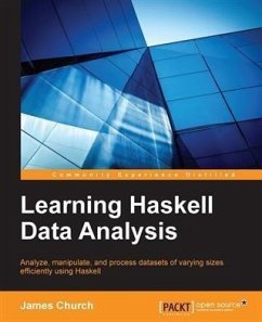 Learning Haskell Data Analysis (eBook, PDF) - Church, James