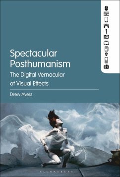 Spectacular Posthumanism (eBook, ePUB) - Ayers, Drew