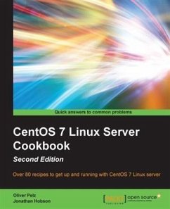 CentOS 7 Linux Server Cookbook - Second Edition (eBook, PDF) - Pelz, Oliver