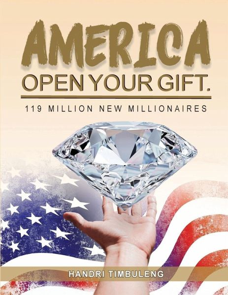 America Open Your Gift (eBook, ePUB) America Open Your Gift (eBook, ePUB)