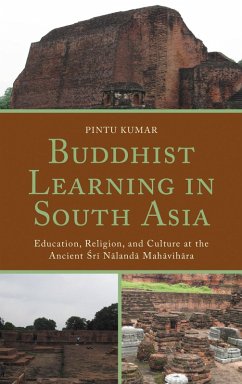 Buddhist Learning in South Asia (eBook, ePUB) - Kumar, Pintu