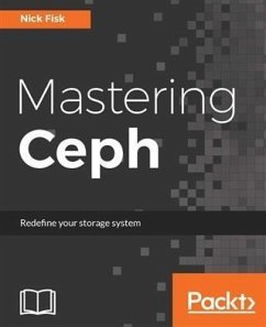 Mastering Ceph (eBook, PDF) - Fisk, Nick