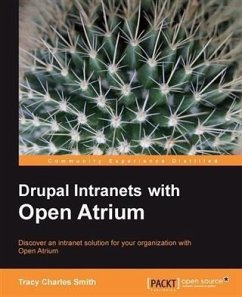 Drupal Intranets with Open Atrium (eBook, PDF) - Smith, Tracy Charles