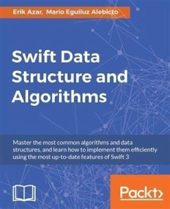 Swift Data Structure and Algorithms (eBook, PDF) - Azar, Erik