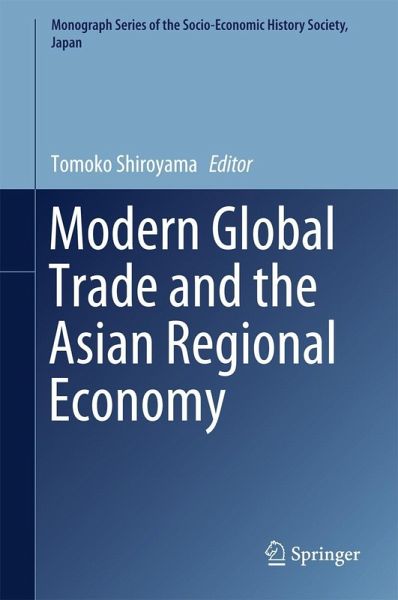Modern Global Trade and the Asian Regional Economy (eBook, PDF)