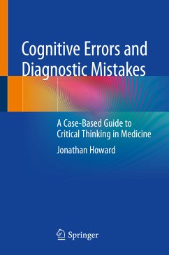 Cognitive Errors and Diagnostic Mistakes (eBook, PDF) - Howard, Jonathan