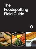 Foodspotting Field Guide (eBook, PDF)