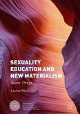 Sexuality Education and New Materialism (eBook, PDF)
