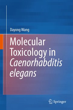 Molecular Toxicology in Caenorhabditis elegans (eBook, PDF) - Wang, Dayong