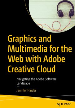 Graphics and Multimedia for the Web with Adobe Creative Cloud (eBook, PDF) - Harder, Jennifer