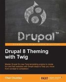 Drupal 8 Theming with Twig (eBook, PDF) Drupal 8 Theming with Twig (eBook, PDF)