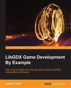 LibGDX Game Development By Example (eBook, PDF) - Cook, James