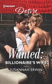 Wanted: Billionaire's Wife (eBook, ePUB) Wanted: Billionaire's Wife (eBook, ePUB)