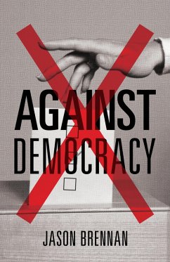 Against Democracy (eBook, ePUB) - Brennan, Jason