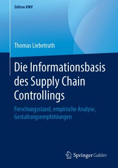 Die Informationsbasis des Supply Chain Controllings (eBook, PDF) - Liebetruth, Thomas
