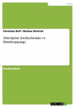 20m-Sprint (Lichtschranke vs. Handstoppung) (eBook, ePUB) - Reif, Christian; Dietrich, Nicklas