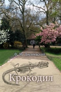 Crocodile (eBook, PDF) - Dostoyevsky, Fyodor