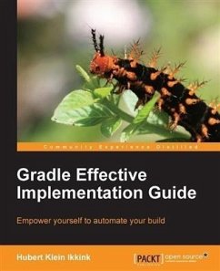 Gradle Effective Implementation Guide (eBook, PDF) - Ikkink, Hubert Klein